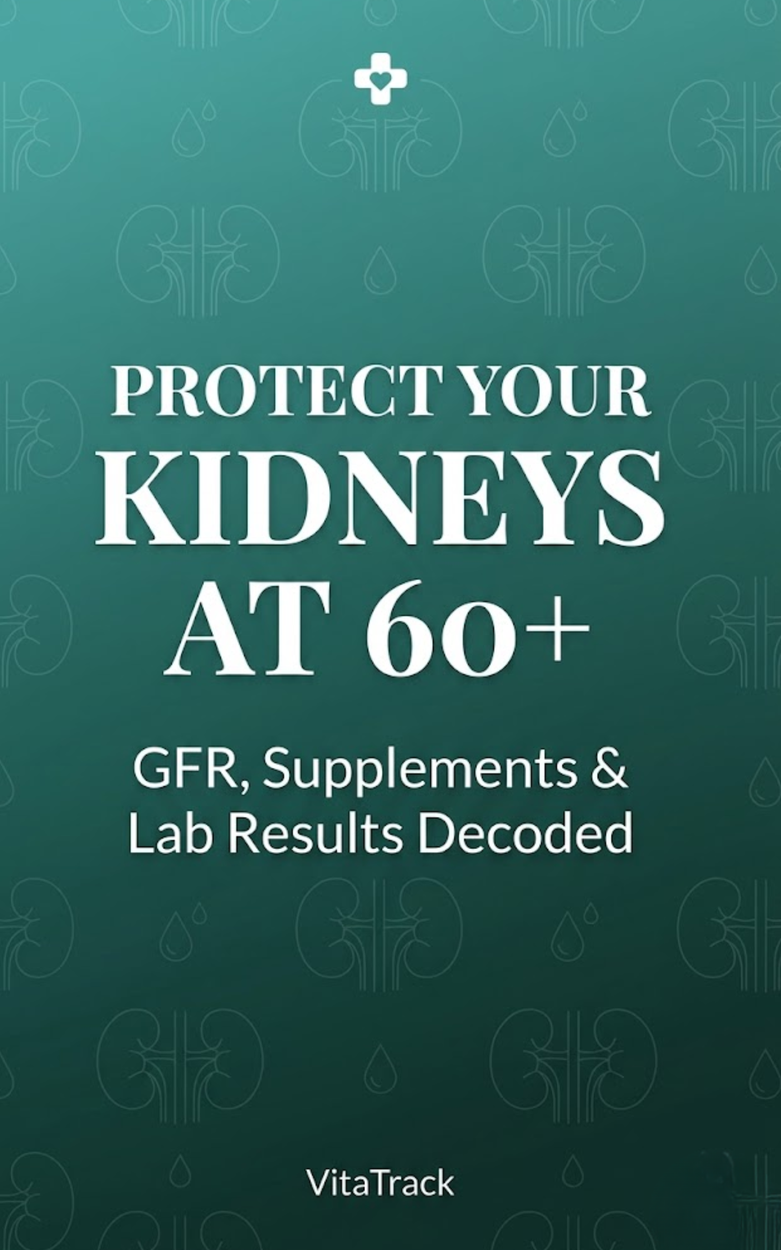 Protect Your Kidneys at 60+